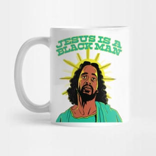 Jesus Is A Black Man Mug